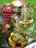 aromaterapia + dvd: el poder sanador de los aromas naturales-alberto sucasas-9788425520044 aromaterapia + dvd: el poder sanador de los aromas naturales-alberto sucasas-9788425520044