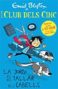 els cinc: el jordi es vol tallar els cabells-enid blyton-9788426140944 els cinc: el jordi es vol tallar els cabells-enid blyton-9788426140944