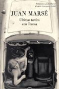 ultimas tardes con teresa-juan marse-9788426412744 ultimas tardes con teresa-juan marse-9788426412744