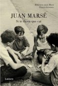 si te dicen que cai-juan marse-9788426417244 si te dicen que cai-juan marse-9788426417244