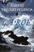 garoe (premio alfonso x el sabio de novela historica 2010)-alberto vazquez-figueroa-9788427037144 garoe (premio alfonso x el sabio de novela historica 2010)-alberto vazquez-figueroa-9788427037144