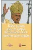 diez cosas que el papa benedicto xvi quiere que sepas-john l. allen-9788427129344 diez cosas que el papa benedicto xvi quiere que sepas-john l. allen-9788427129344