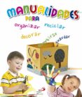manualidades para organizar, reciclar, decorar, guardar y divertirse-bernadette cuxart-9788428545044 manualidades para organizar, reciclar, decorar, guardar y divertirse-bernadette cuxart-9788428545044