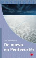 de nuevo en pentecostes-jose maria arnaiz-9788428810944 de nuevo en pentecostes-jose maria arnaiz-9788428810944