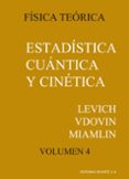 fisica teorica: estadistica cuantica y cinetica fisica-benjamin g. levich-9788429140644 fisica teorica: estadistica cuantica y cinetica fisica-benjamin g. levich-9788429140644