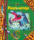 Planeta salvatge-1224180-otro-formato
