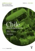 chile tomo 4 - 1930/1960: mirando hacia dentro-9788430607044 chile tomo 4 - 1930/1960: mirando hacia dentro-9788430607044
