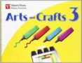 arts and crafts 3 (3º primaria)-9788431688844 arts and crafts 3 (3º primaria)-9788431688844