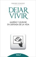 dejar vivir-enrique gonzalez-9788432143144 dejar vivir-enrique gonzalez-9788432143144