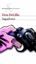 jugadores-don delillo-9788432227844 jugadores-don delillo-9788432227844