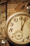 antes del fin-ernesto sabato-9788432248344 antes del fin-ernesto sabato-9788432248344