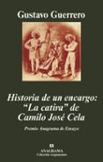 historia de un encargo: la catira de camilo jose cela (xxxvi prim io anagrama de ensayo)-gustavo guerrero-9788433962744 historia de un encargo: la catira de camilo jose cela (xxxvi prim io anagrama de ensayo)-gustavo guerrero-9788433962744