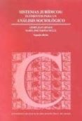 sistemas juridicos:elementos para un analisis sociologico-maria jose fariñas dulce-maria jose fariñas dulce-9788434016644 sistemas juridicos:elementos para un analisis sociologico-maria jose fariñas dulce-maria jose fariñas dulce-9788434016644