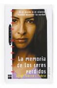 la memoria de los seres perdidos-jordi sierra i fabra-9788434861244 la memoria de los seres perdidos-jordi sierra i fabra-9788434861244