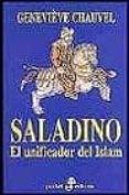 saladino: el unificador del islam-genevieve chauvel-9788435016544 saladino: el unificador del islam-genevieve chauvel-9788435016544