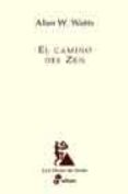 el camino del zen (5ª ed.)-alan watts-9788435027144 el camino del zen (5ª ed.)-alan watts-9788435027144