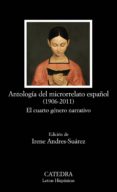 antologia del microrrelato español (1906-2011): el cuarto genero narrativo-9788437630144 antologia del microrrelato español (1906-2011): el cuarto genero narrativo-9788437630144