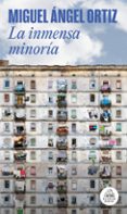 la inmensa minoria-miguel angel ortiz-9788439729044 la inmensa minoria-miguel angel ortiz-9788439729044