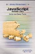 javascript edicion 2010 (guia practica)-astor de caso parra-9788441526044 javascript edicion 2010 (guia practica)-astor de caso parra-9788441526044