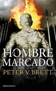 el hombre marcado-peter v. brett-9788445078044 el hombre marcado-peter v. brett-9788445078044