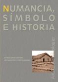 numancia: simbolo e historia-alfredo jimeno martinez-jose ignacio de la torre echavarri-9788446009344 numancia: simbolo e historia-alfredo jimeno martinez-jose ignacio de la torre echavarri-9788446009344