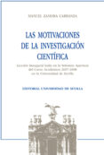 las motivaciones de la investigacion cientifica-manuel zamora carranza-9788447209644 las motivaciones de la investigacion cientifica-manuel zamora carranza-9788447209644
