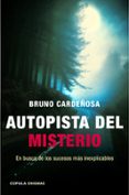 autopista del misterio-bruno cardeñosa-9788448018344 autopista del misterio-bruno cardeñosa-9788448018344