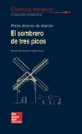 clásicos literarios - el sombrero de tres picos-pedro antonio de alarcon-9788448614744 clásicos literarios - el sombrero de tres picos-pedro antonio de alarcon-9788448614744