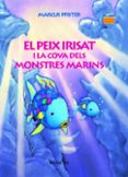 el peix irisat i el monstre de la cova-marcus pfister-9788448821944 el peix irisat i el monstre de la cova-marcus pfister-9788448821944