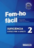 fem-ho facil. suficiencia 2.-9788448928544 fem-ho facil. suficiencia 2.-9788448928544