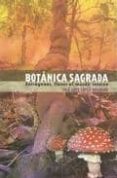botanica sagrada: esteogenos, llaves al mundo interno-jose luis lopez delgado-9788461369744 botanica sagrada: esteogenos, llaves al mundo interno-jose luis lopez delgado-9788461369744
