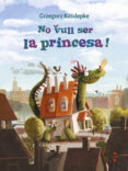 No vull ser la princesa!-11232297-otro-formato