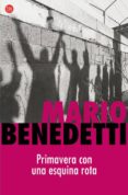 primavera con una esquina rota-mario benedetti-9788466321044 primavera con una esquina rota-mario benedetti-9788466321044