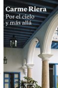 por el cielo y mas alla-carme riera-9788466334044 por el cielo y mas alla-carme riera-9788466334044