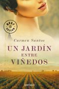 un jardín entre viñedos-carmen santos-9788466339544 un jardín entre viñedos-carmen santos-9788466339544