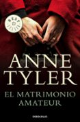 el matrimonio amateur-anne tyler-9788466340144 el matrimonio amateur-anne tyler-9788466340144