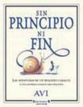 sin principio ni fin: las aventuras de un pequeño caracol y una h ormiga todavia mas pequeña-9788466640244 sin principio ni fin: las aventuras de un pequeño caracol y una h ormiga todavia mas pequeña-9788466640244