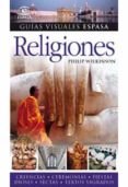 (pe) religiones (guias visuales espasa)-philip wilkinson-9788467030044 (pe) religiones (guias visuales espasa)-philip wilkinson-9788467030044