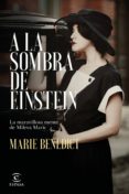 a la sombra de einstein-marie benedict-9788467054644 a la sombra de einstein-marie benedict-9788467054644