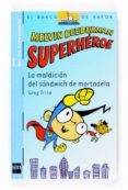 la maldicion del sandwich de mortadela-greg trine-9788467518344 la maldicion del sandwich de mortadela-greg trine-9788467518344