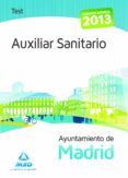 auxiliar sanitario del ayuntamiento de madrid. test del temario-jose manuel ania palacio-9788467694444 auxiliar sanitario del ayuntamiento de madrid. test del temario-jose manuel ania palacio-9788467694444