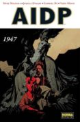 aidp 13: 1947-mike mignola-joshua dysart-9788467907544 aidp 13: 1947-mike mignola-joshua dysart-9788467907544