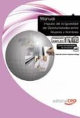 manual: impulso de la igualdad de oportunidades entre mujeres y h ombres (formacion empleo)-9788468109244 manual: impulso de la igualdad de oportunidades entre mujeres y h ombres (formacion empleo)-9788468109244