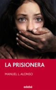 la prisionera (ebook)-manuel luis alonso gomez-9788468311944 la prisionera (ebook)-manuel luis alonso gomez-9788468311944