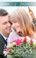 ¿marido y mujer? (ebook)-michelle douglas-9788468786544 ¿marido y mujer? (ebook)-michelle douglas-9788468786544