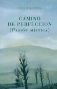 camino de perfeccion (pasion mistica)-pio baroja-9788470351044 camino de perfeccion (pasion mistica)-pio baroja-9788470351044