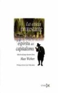 la etica protestante y el espiritu del capitalismo-max weber-9788470903144 la etica protestante y el espiritu del capitalismo-max weber-9788470903144