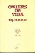 cousas da vida. vellos-9788471546944 cousas da vida. vellos-9788471546944
