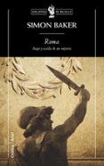 roma: auge y caida de un imperio-simon baker-9788474239744 roma: auge y caida de un imperio-simon baker-9788474239744