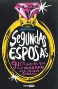 segundas esposas: guia para las que se enamoran de un hombre sepa rado-sonsoles fuentes-9788475567044 segundas esposas: guia para las que se enamoran de un hombre sepa rado-sonsoles fuentes-9788475567044